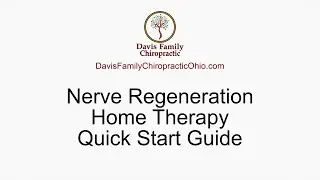 Nerve Regeneration Home Therapy  - Quick Start Guide