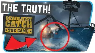 THE TRUTH!  Behind Deadliest Catch The Game.