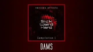 DAMS - Blood Theme [Sick Weird Hard - Compilation 1 | SWH002]