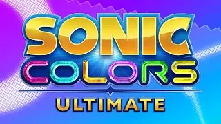 Reach For The Stars (Re-Colors) - Sonic Colors: Ultimate [OST]