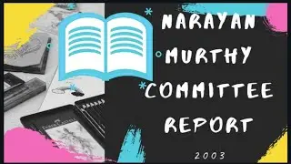 Narayan Murthy Committee Report (2003) | Indian Committee | Corporate governance