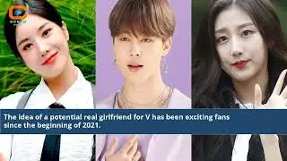 Bts V Real Girlfriend 2022