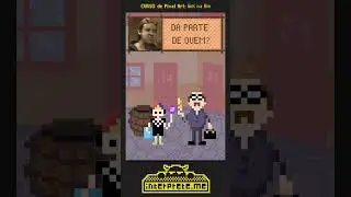 😠 O SEU MADRUGA EST&Aacute;? 🗣️📣 (Pixel Art e Chaves)