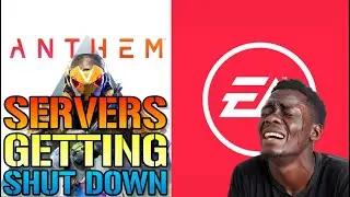 ANTHEM: Servers Getting Shutdown FOREVER!...Here's Why This Is Bad For Gamers