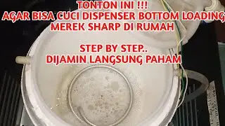 CARA MEMBERSIHKAN DISPENSER GALON BAWAH SHARP DI JAMIN LANGSUNG PAHAM