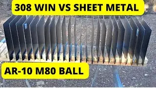 308 Winchester vs Sheet Metal PART 1 - M80 Ball (FMJ)