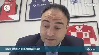 Playing Both Sides: Multi-Sport Ownership - Soccerex Connected February 2021
