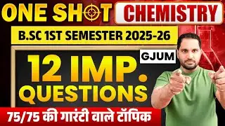 Bsc 1st Semester Chemistry Important Questions One Shot | Bsc 1st Sem Important Topics | Gjum