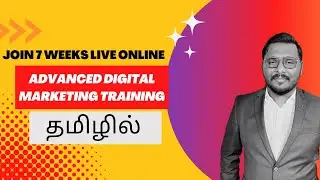 7 Weeks Advanced Digital Marketing Training in Tamil | DIGIMONK Digital Marketing Course Tamil