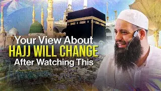 Your View About Hajj Will Change After Watching This | Abu Bakr Zoud