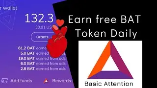 HOW TO EARN FREE BAT TOKEN AND WITHDRAWL INSTANTLY