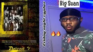 Big Sean - Friday night cypher ft Royce Da 59, eminem & More (Reaction)