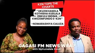 All Things KZN Education With SADTU's Nomarashiya Caluza| Gagasi FM News Wrap.