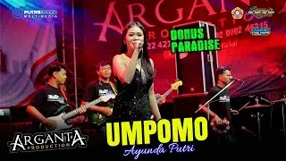 PARADISE ARGANTA MUSIC - UMPOMO - Ayunda Putri - BERKAH MULYO ALap Alap Sound - SLP Lighting