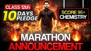 📢 Class 12 Students – MUST WATCH Marathon Date Announcement! | Chemistry Boards 2026