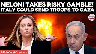 Italy&rsquo;s Bold Plan to Save Gaza: Meloni's High-Stakes Mission for Peace! | Times Now World
