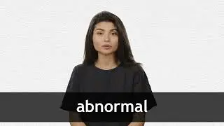 How to pronounce ABNORMAL in American English