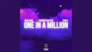One In A Million (feat. Ten23 & CountryBoyRaf)