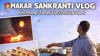Manje Se Ungli Kat Gayi 😬 | Makar Sankranti Vlog ||Pure Din Ki Masti 🪁 | Makar Sankranti Vlog 2026||