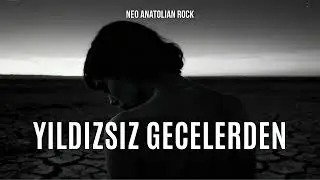 Yıldızsız Gecelerden | Anatolian Rock