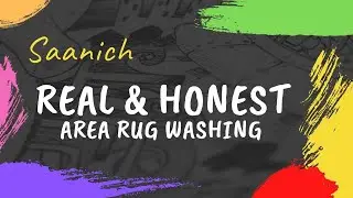 Real And Honest Area Rug Cleaning Saanich