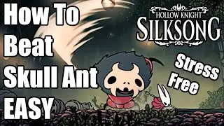 ULTRA EASY TACTIC [CHEESE] Unknow Skull / Skull Ant Boss Guide - Hollow Knight: Silksong