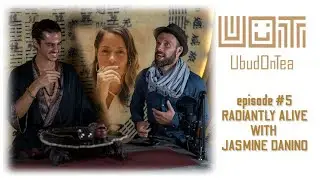 #5 - Radiantly Alive with Jasmine Danino