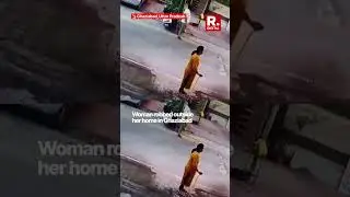 Woman Robbed Outside Her Home in Ghaziabad