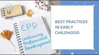 Best practices in early childhood