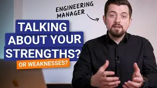 Know your Strengths and Weaknesses! In a Software Engineer Interview