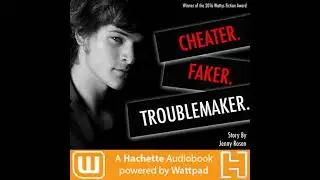 Cheater. Faker. Troublemaker.: A Hachette Audiobook powered by Wattpad Production - Jenny Rosen