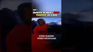 Surfer Trapped in Cave | Part 4 #shorts