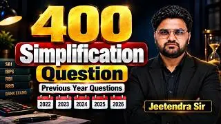400 Simplification Questions 🔥 | SBI Clerk, IBPS & RRB 2026 | Most Important PYQs | Mr Quant