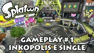 Splatoon - Gameplay #1 - Conhecendo Inkopolis e o single player