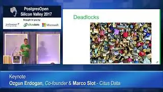 Keynote - Ozgun Erdogan, Co-founder & Marco Slot, Citus Data