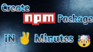Creating NPM Packages | Node Modules