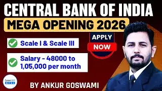 Central Bank of India Recruitment 2026 | Scale I & Scale III | Complete Details | Apply Now