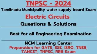 TNPSC - TNMWSB  - EXAM 2024  - Electric Circuits questions and detailed  Solutions- NCM - Tamil