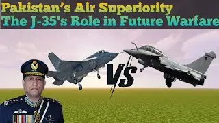 Pakistan&rsquo;s Air Superiority | The J-35's Role in Future Warfare |