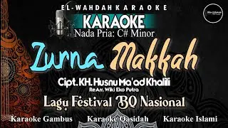 Zurna Makkah Karaoke - Nada Pria (C#m) - Live Bintang Qasidah - Audio HD