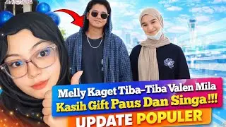 Melly Lagi Live Kaget! Valen & Mila Tiba-Tiba Kirim Gift Paus dan Singa 😱🔥