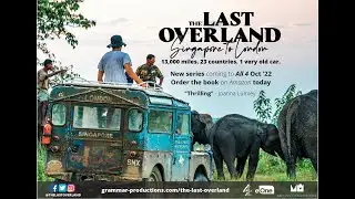 The Last Overland: Singapore to London (Channel 4 Series Trailer)