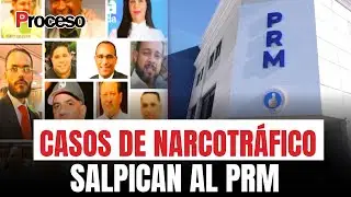 Casos de narcotr&aacute;fico salpican al PRM y desatan enfrentamientos pol&iacute;ticos