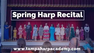 Spring Harp Recital 2024 - Tampa Harp Lessons