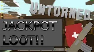 unturned makeshift to glory EP 5 MAD LOOT BOI!!!!
