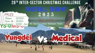Semi-final-1(Yungdei Vs Medical) 28th Inter-Sector Christmas Challenge Football Trophy