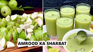 Amrood ka Sharbat For Weight Loss , Digestion | Healthy Guava / Peru  juice | Summer Special Drink |