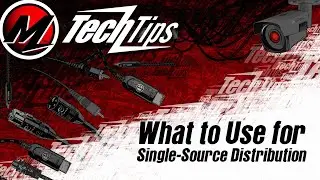What to Use for Single-Source Distribution - AV Tech Tips