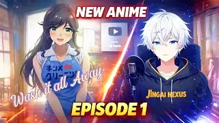 Best New Anime of 2026 | Wash it all away Episode 1 Explained in Hindi/Urdu| JINGAI NEXUS NEW ANIME 