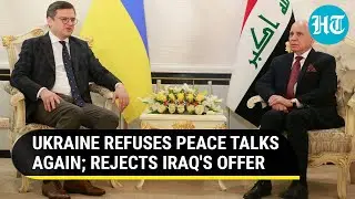Ukraine says no to Iraq mediation as Putin intensifies offensive | 'Only If Russia Withdraws...'